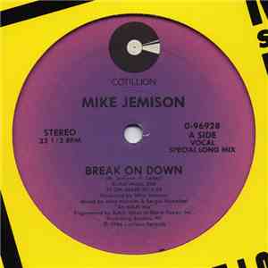 Mike Jemison - Break On Down / You Make Me Feel The Way I Do