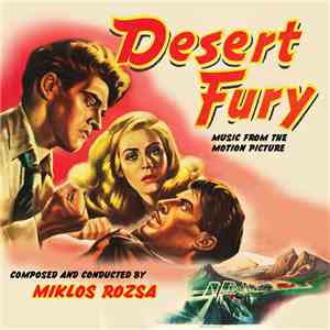 Miklós Rózsa - Desert Fury