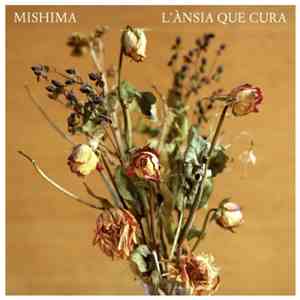Mishima - L'Ànsia Que Cura