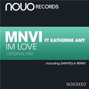 MNVI Ft. Katherine Amy - Im Love
