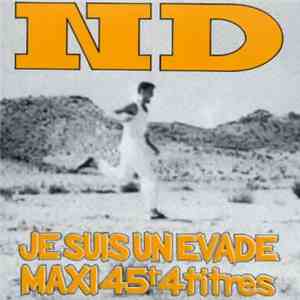 ND - Je Suis Un Évadé