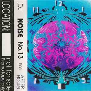 Noise - 1993 After Hours #13