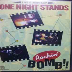One Night Stands - Rockin' Bomb!!