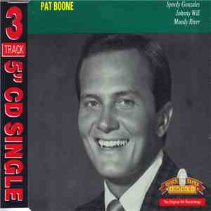 Pat Boone - Speedy Gonzales/Johnny Will/Moody River