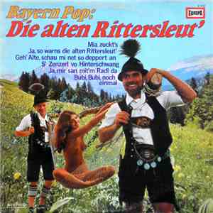 Peter Steiner, Ferdl  & Alois Und Die Oberbayrischen Lanzenbrecher - Bayern ...