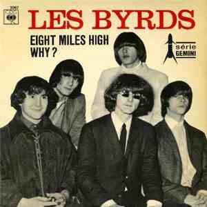 The Byrds - Eight Miles High / Why