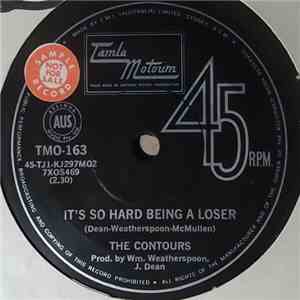 The Contours - It's So Hard Being A Loser