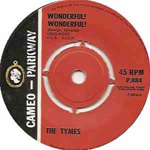 The Tymes - Wonderful! Wonderful! / Come With Me To The Sea