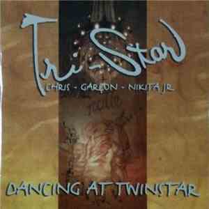 Tri-Star (Chris-Garçon-Nikita Jr) - Dancing At Twinstar