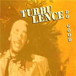 Turbulence  - Do Good