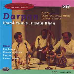 Ustad Yunus Hussain Khan - Darpan Ustad Yunus Husain Khan