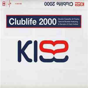 Various - Kiss Clublife 2000