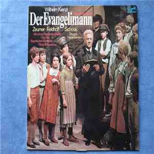 Wilhelm Kienzl, Münchner Rundfunkorchester, Hans Gierster - Der Evangeliman ...