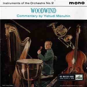 Yehudi Menuhin - Instruments Of The Orchestra 2-Woodwind