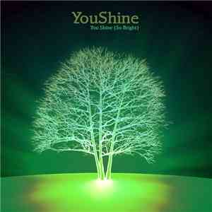 YouShine - You Shine (So Bright)