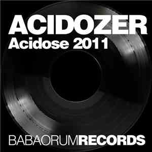 Acidozer - Acidose 2011