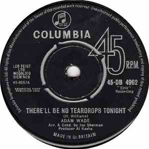 Adam Wade  - There'll Be No Teardrops Tonight