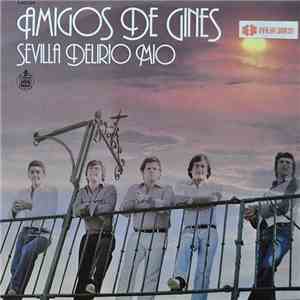 Amigos De Gines - Sevilla Delirio Mio