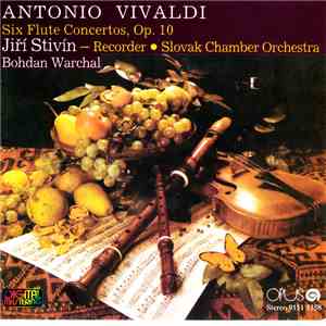 Antonio Vivaldi - Jiří Stivín, Slovak Chamber Orchestra, Bohdan Warchal - S ...