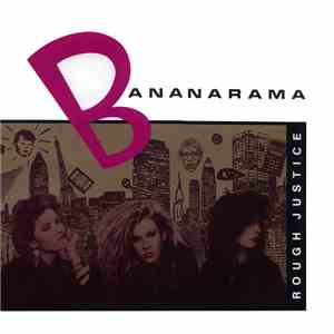 Bananarama - Rough Justice