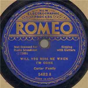 Carter Family - Will You Miss Me When I'm Gone / Broken Hearted Lover