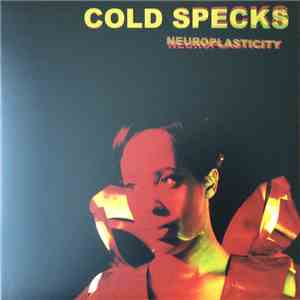 Cold Specks - Neuroplasticity