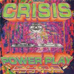 DJ Crisis - Power Play 'Pure Techno'