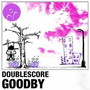 Doublescore - Goodby