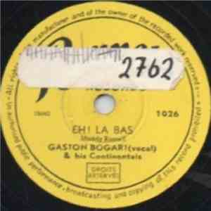 Gaston Bogart & His Continentals - Eh ! La Bas / Hallelujah