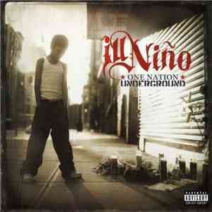 Ill Niño - One Nation Underground