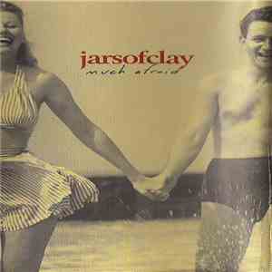 Jars Of Clay - Much Afraid