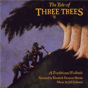 Jeff Johnson With Elizabeth Denison Martin - The Tale Of Three Trees