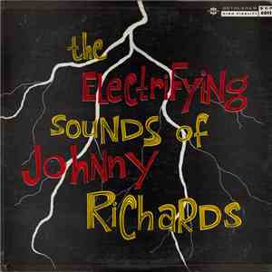 Johnny Richards And His Orchestra - The Electrifying Sounds Of Johnny Richards