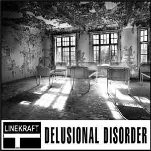 Linekraft - Delusional Disorder