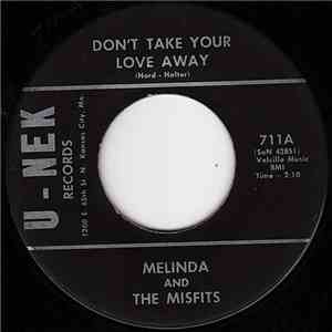 Melinda And The Misfits - Don't Take Your Love Away