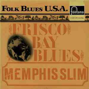 Memphis Slim - Frisco Bay Blues