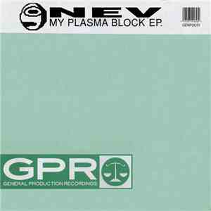 Nev - My Plasma Block EP.