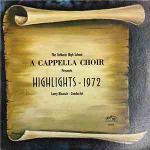 Oshkosh West High School A Capella Choir, Larry Klausch - Highlights - 1972