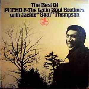 Pucho & His Latin Soul Brothers - The Best Of Pucho & His Latin Soul Brothe ...