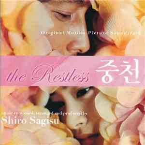 Shiro Sagisu - The Restless 중천 (Original Motion Picture Soundtrack)