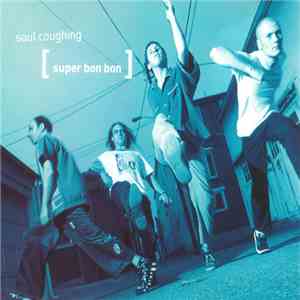 Soul Coughing - Super Bon Bon