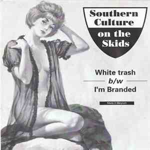 Southern Culture On The Skids - White Trash