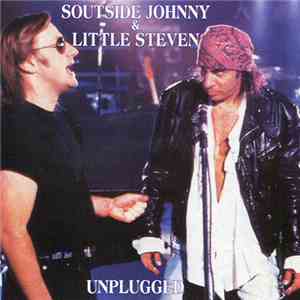 Southside Johnny & Little Steven - Unplugged