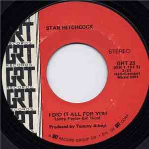 Stan Hitchcock - Dixie Belle / I Did It All For You