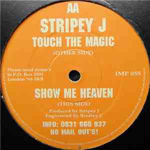 Stripey J - Touch The Magic / Show Me Heaven