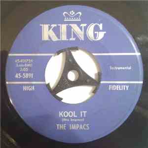 The Impacs - Kool It / She Didn't Even Say Hello