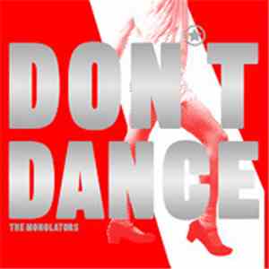 The Monolators - Don't Dance