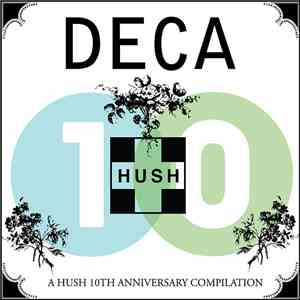 Various - DECA: A HUSH 10th Anniversary Compilation