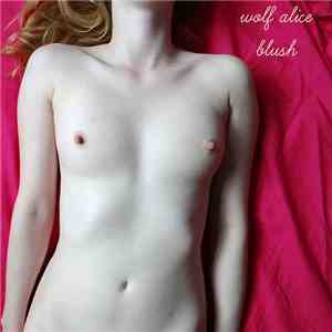 Wolf Alice - Blush
