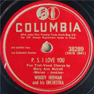 Woody Herman And His Orchestra - P.S. I Love You / My Pal Gonzalez
